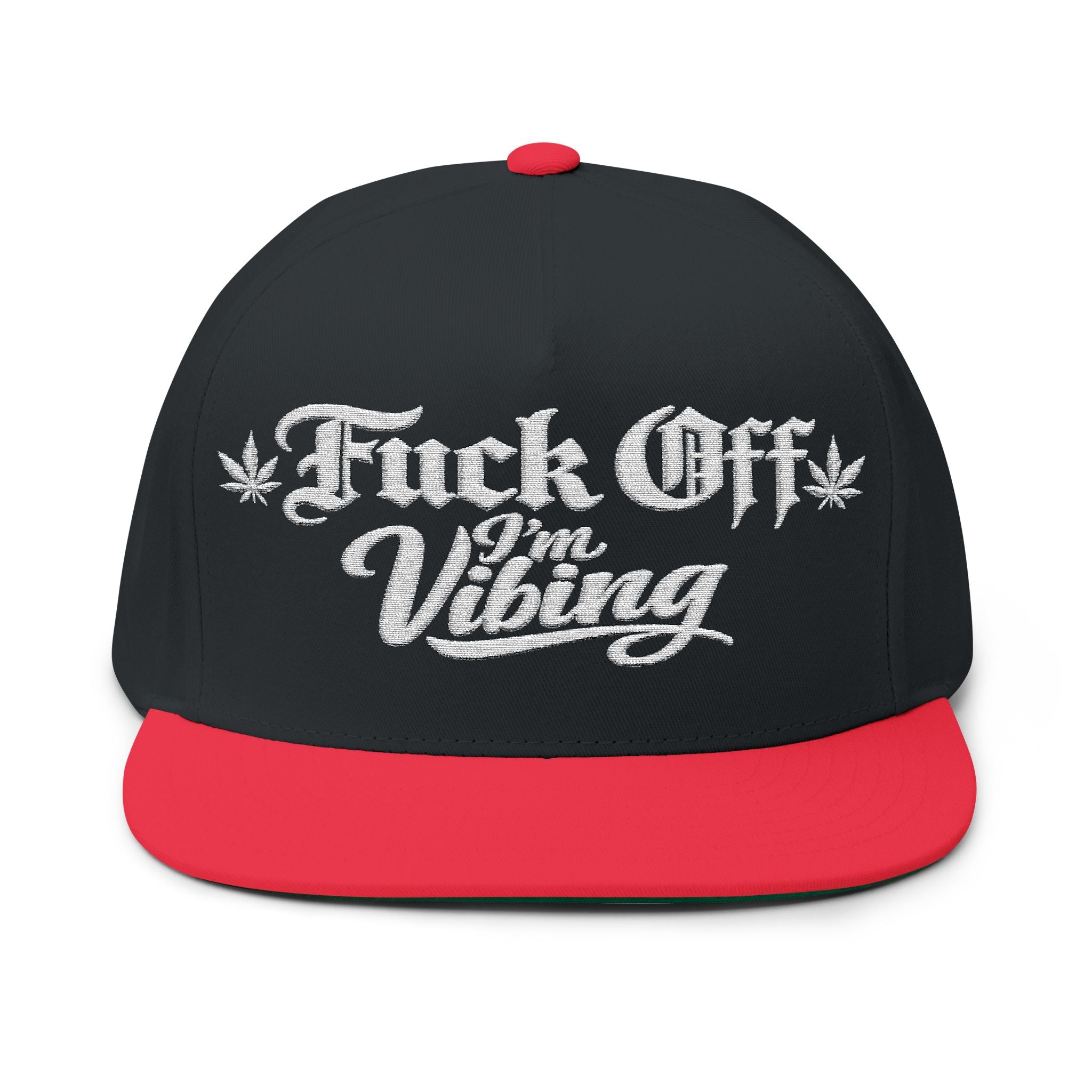 Fuck Off I'm vibing-Embroidered Snapback