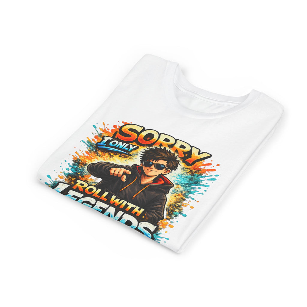 Sorry I Only Roll With Legends – Kids Graphic T-Shirt | Fun Gamer Style Youth Tee