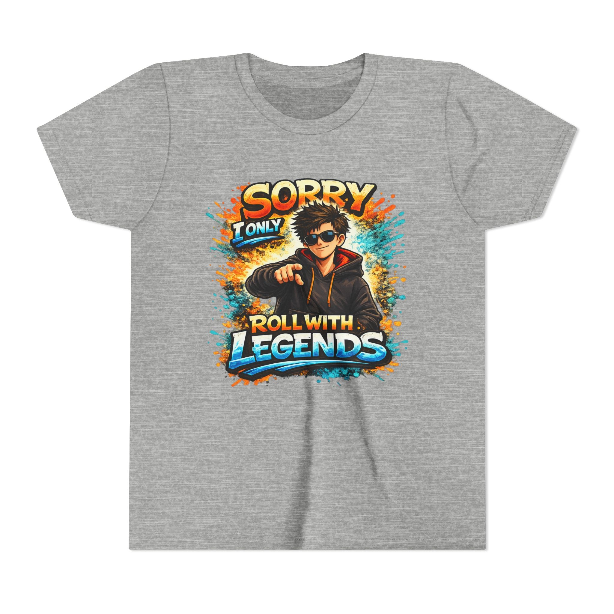 Sorry I Only Roll With Legends – Kids Graphic T-Shirt | Fun Gamer Style Youth Tee