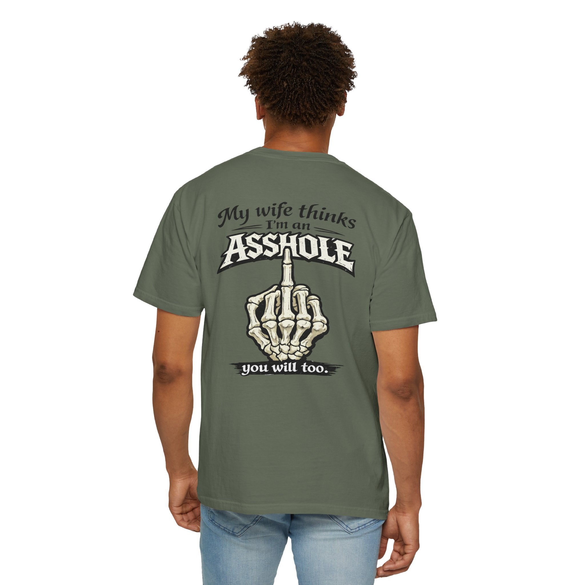 "My Wife Thinks I'm an Asshole" Skeleton Middle Finger Tee