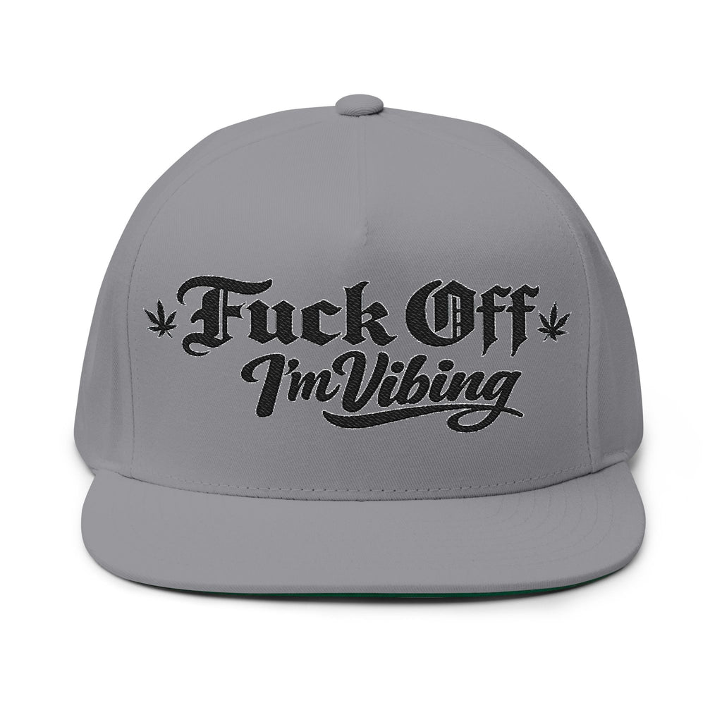 Fuck Off I'm vibing-Embroidered Snapback