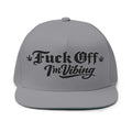 Fuck Off I'm vibing-Embroidered Snapback
