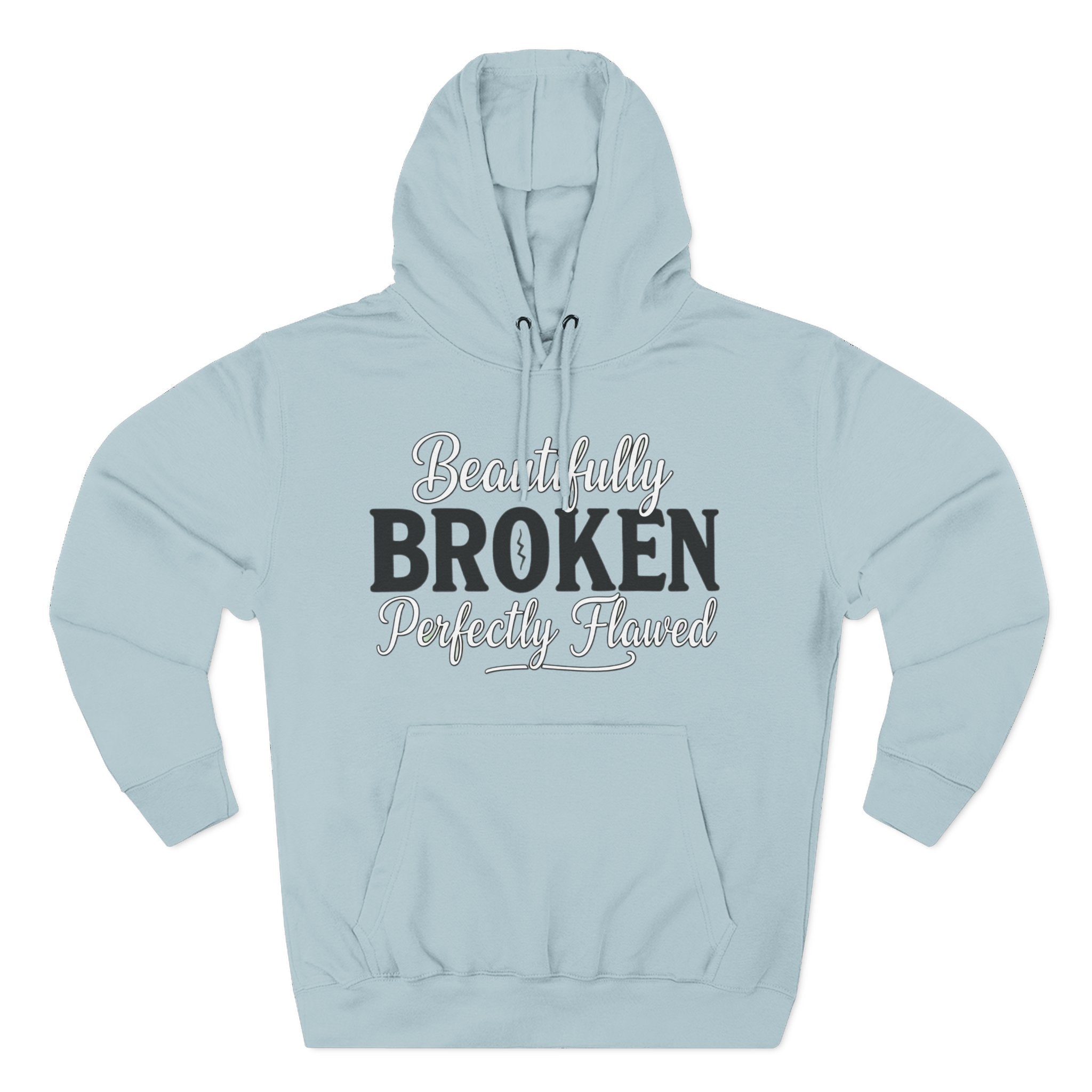 Beautifully Broken Perfectly Flawed