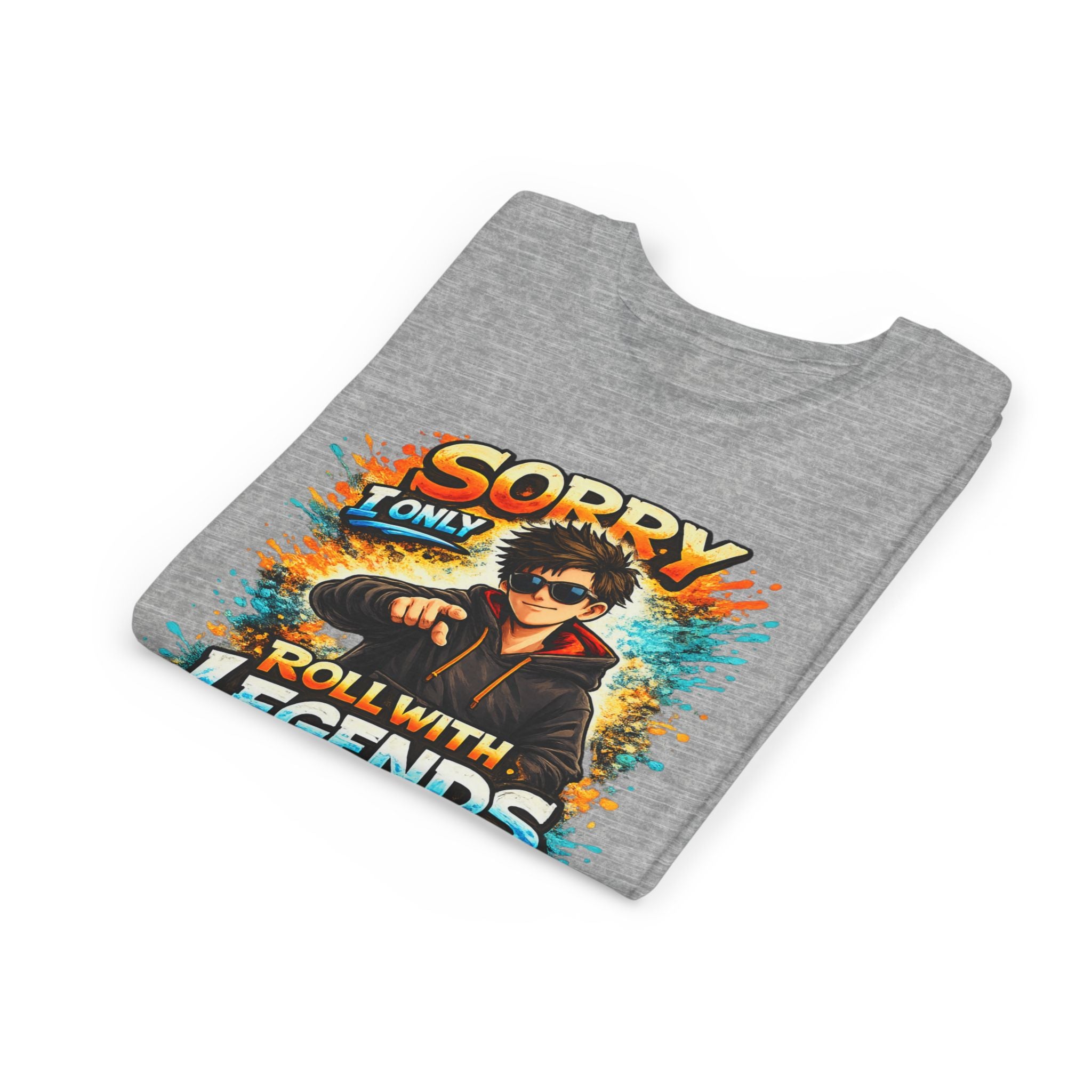 Sorry I Only Roll With Legends – Kids Graphic T-Shirt | Fun Gamer Style Youth Tee