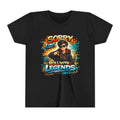 Sorry I Only Roll With Legends – Kids Graphic T-Shirt | Fun Gamer Style Youth Tee